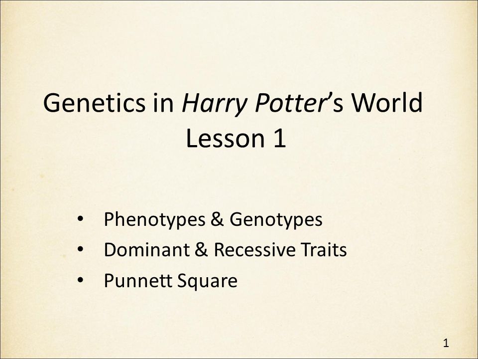 Genetics in Harry Potter’s World Lesson 1