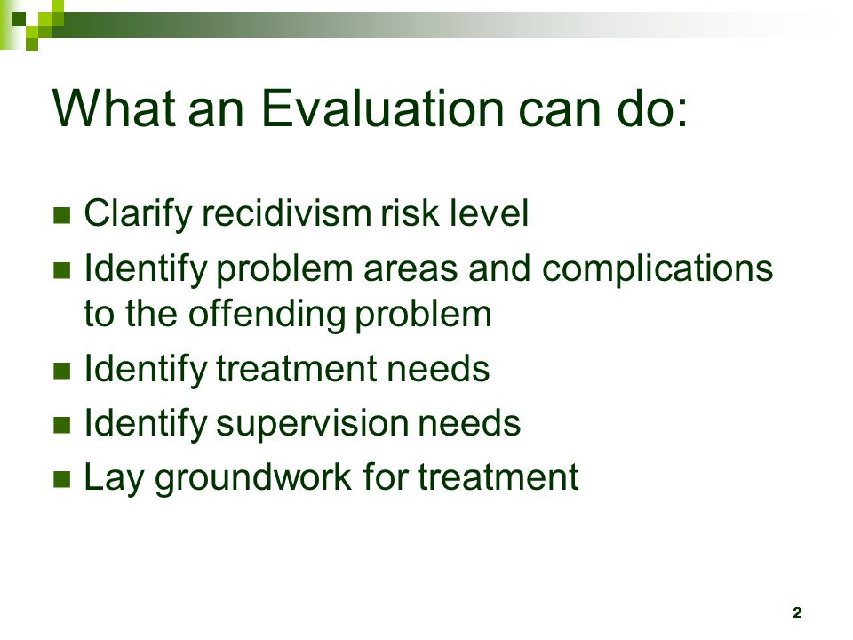 What an Evaluation can do: