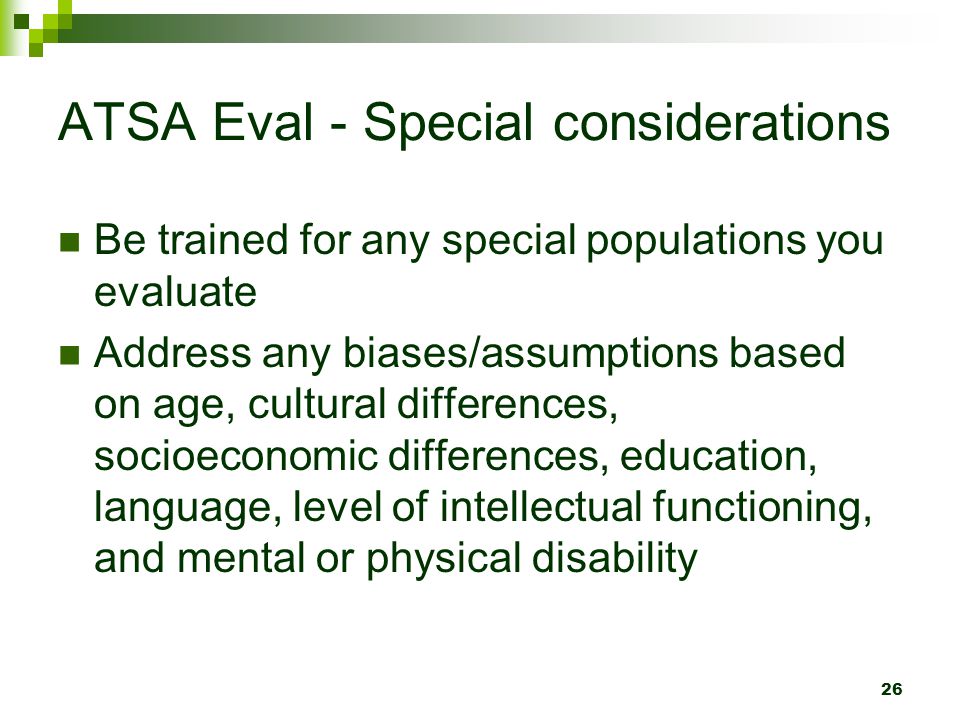 ATSA Eval - Special considerations