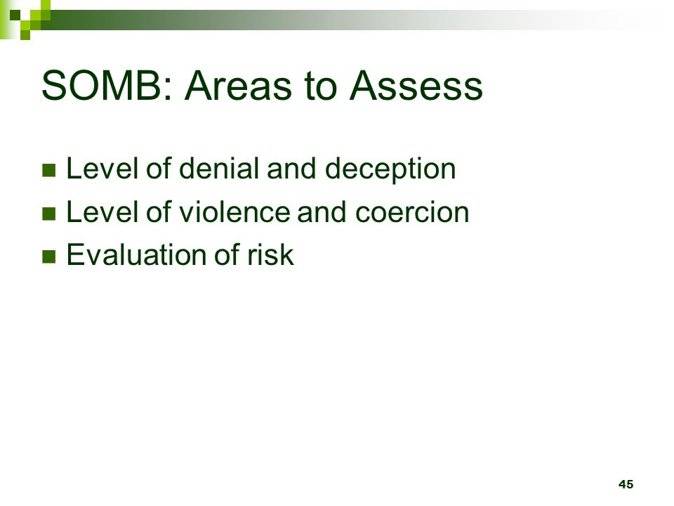 SOMB: Areas to Assess Level of denial and deception