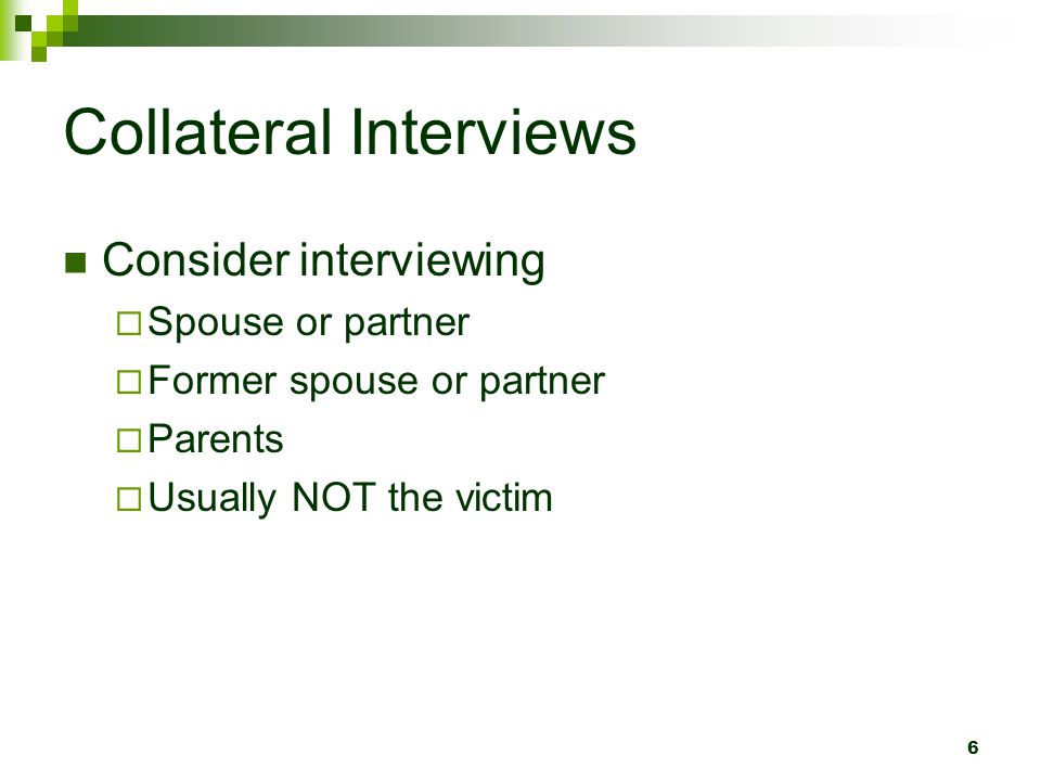 Collateral Interviews