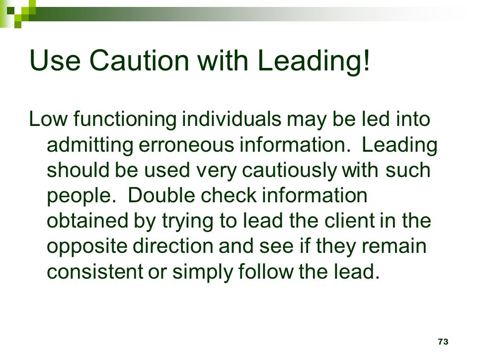 Use Caution with Leading !
