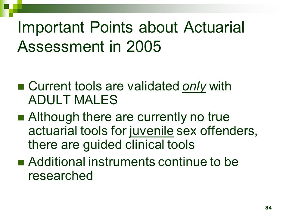 Important Points about Actuarial Assessment in 2005