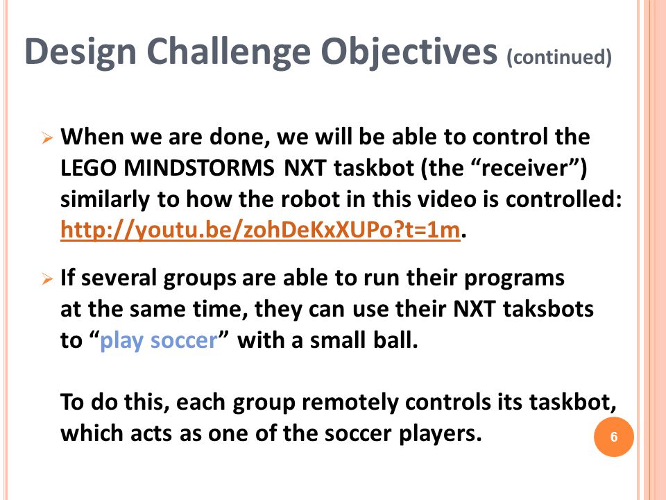 Design Challenge Objectives (continued)