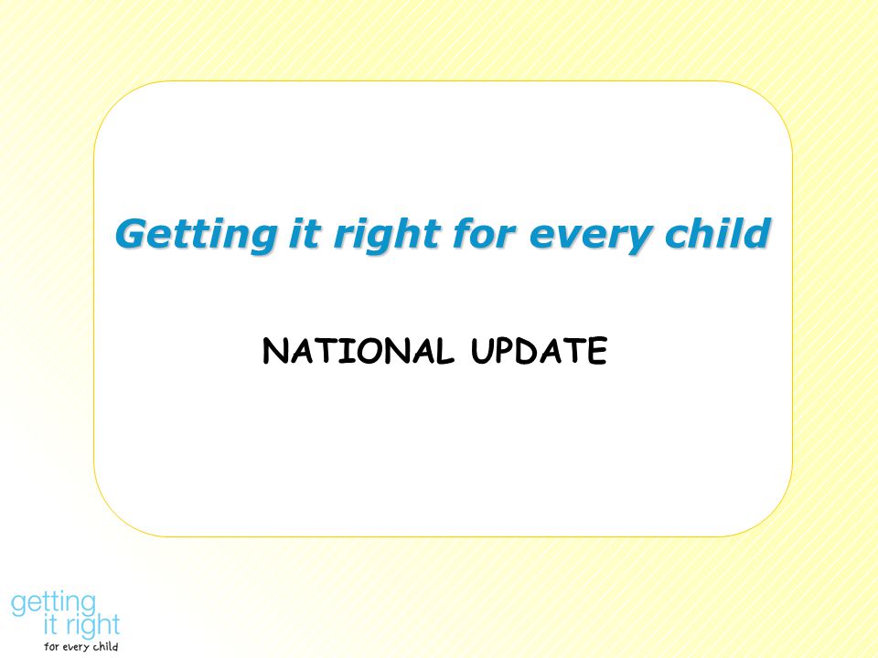 Getting it right for every child