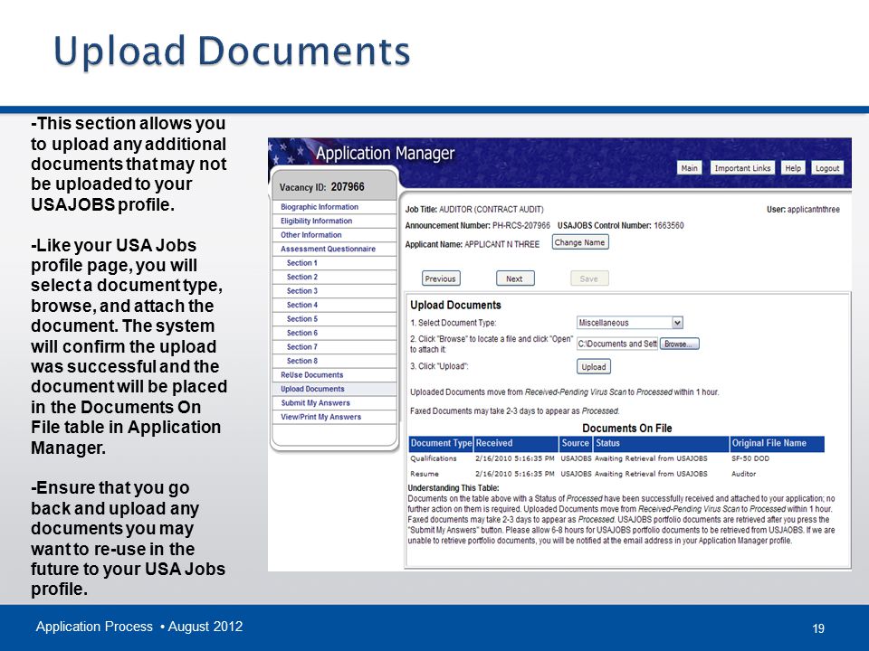 Upload Documents -This section allows you to upload any additional documents that may not be uploaded to your USAJOBS profile.