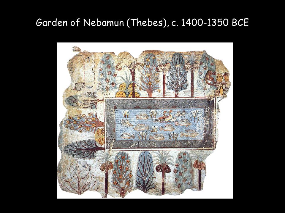 Garden of Nebamun (Thebes), c BCE