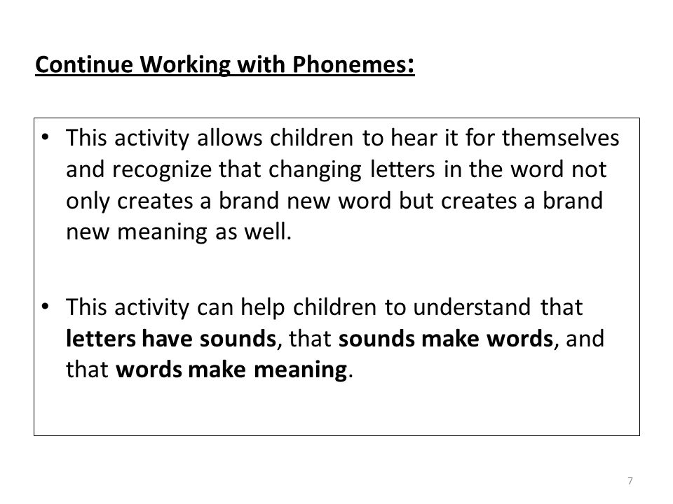 Continue Working with Phonemes: