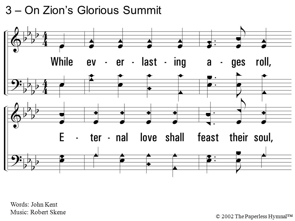 3 – On Zion’s Glorious Summit