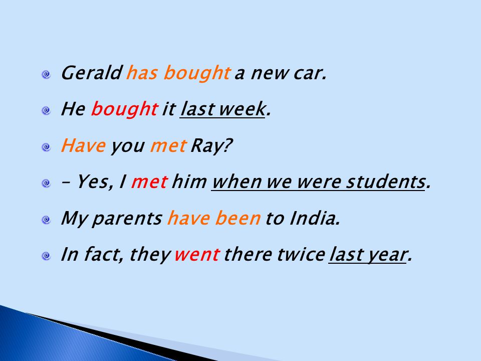Gerald has bought a new car.