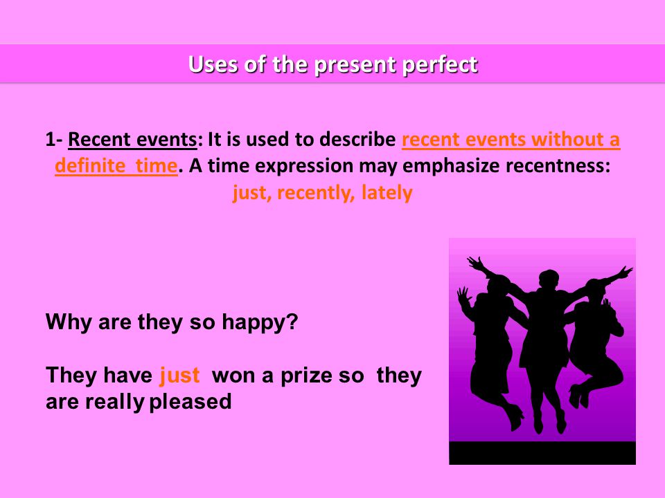 Uses of the present perfect