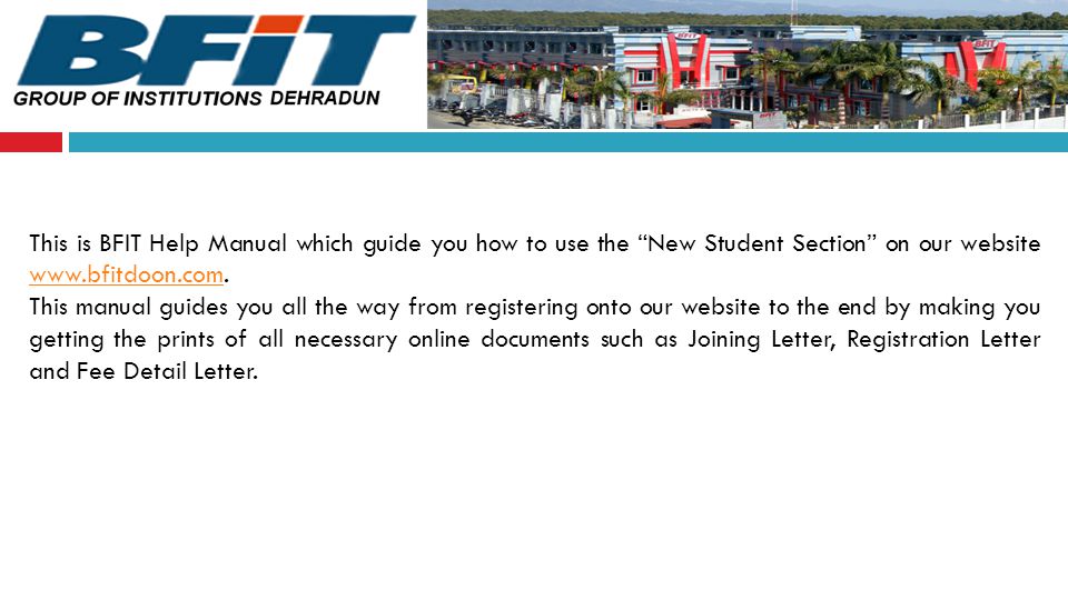 This is BFIT Help Manual which guide you how to use the New Student Section on our website