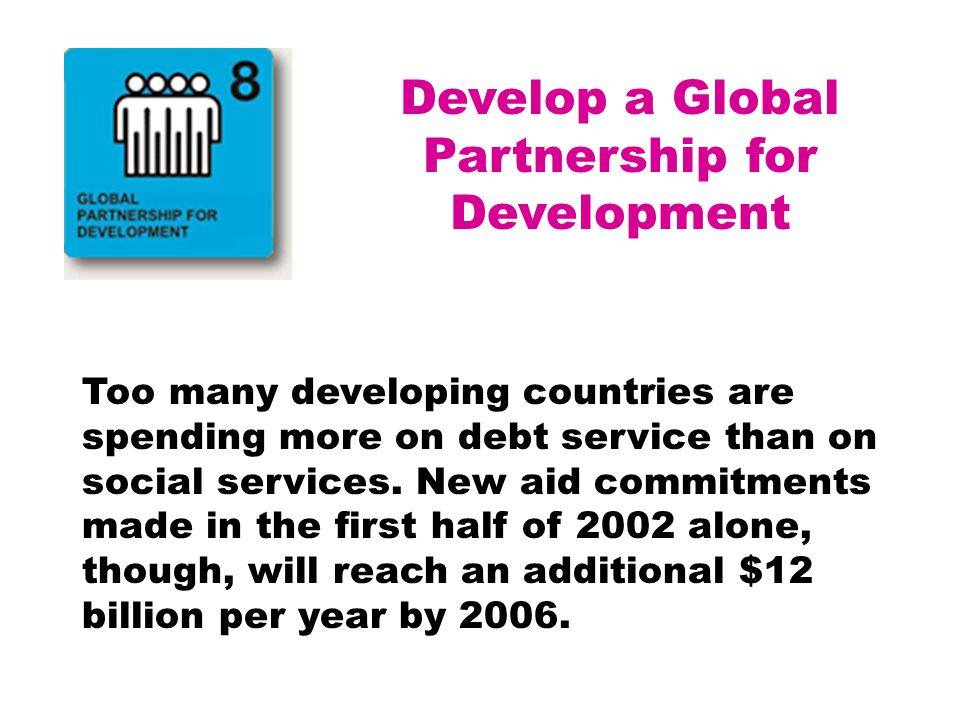 Develop a Global Partnership for Development