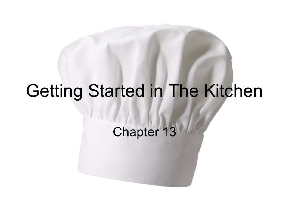 Getting Started in The Kitchen
