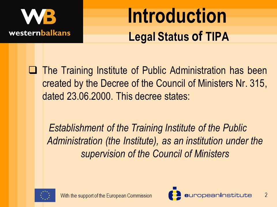 Introduction Legal Status of TIPA