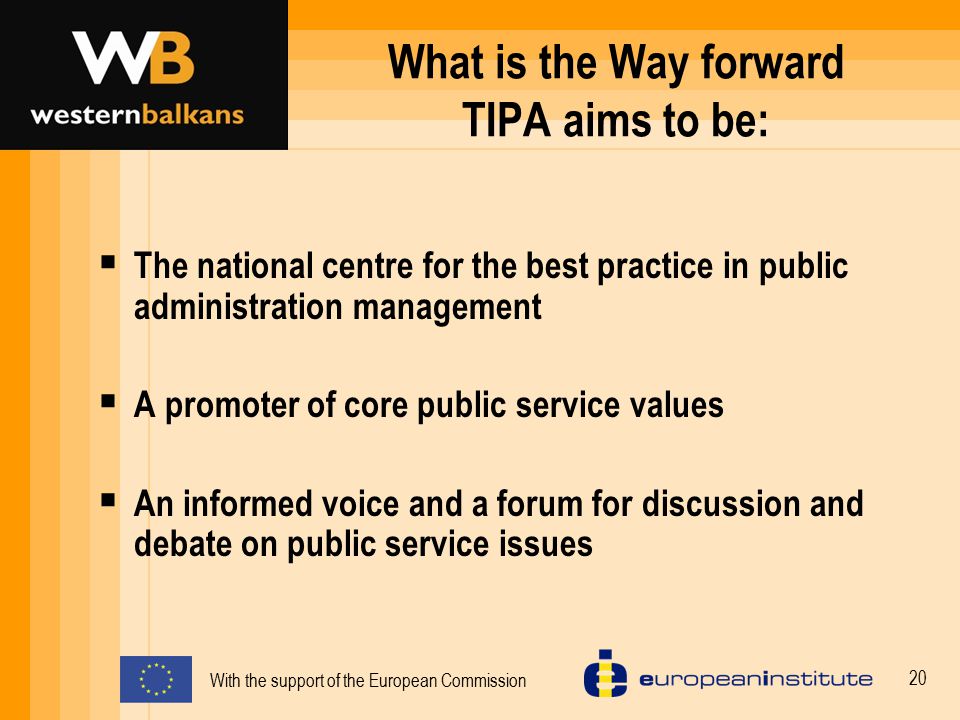 What is the Way forward TIPA aims to be: