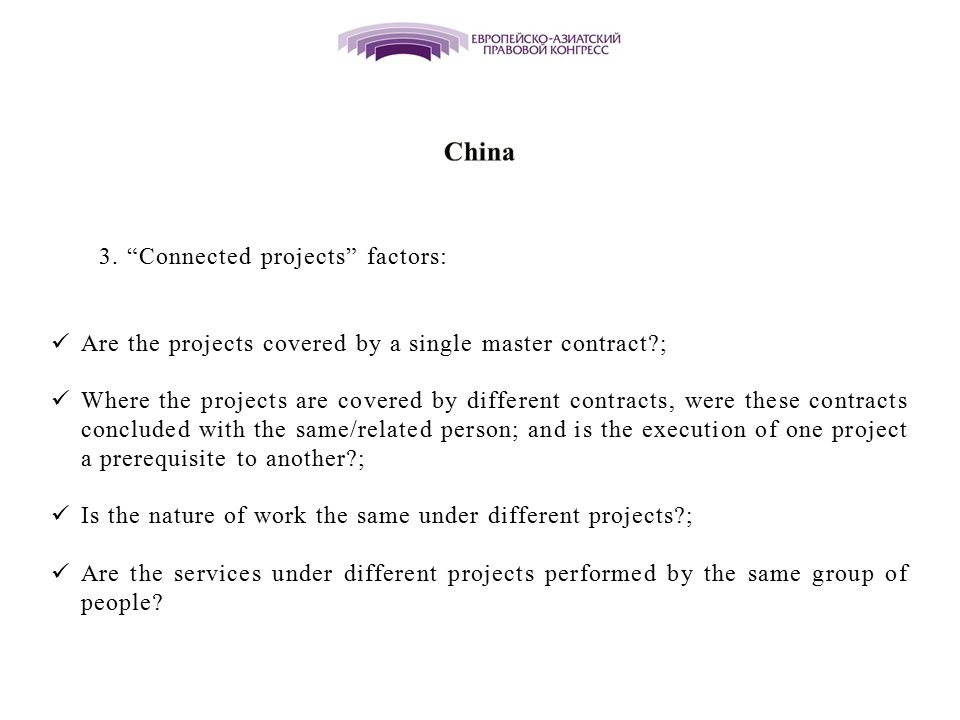 China 3. Connected projects factors: