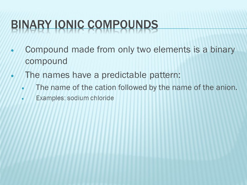 Binary ionic compounds