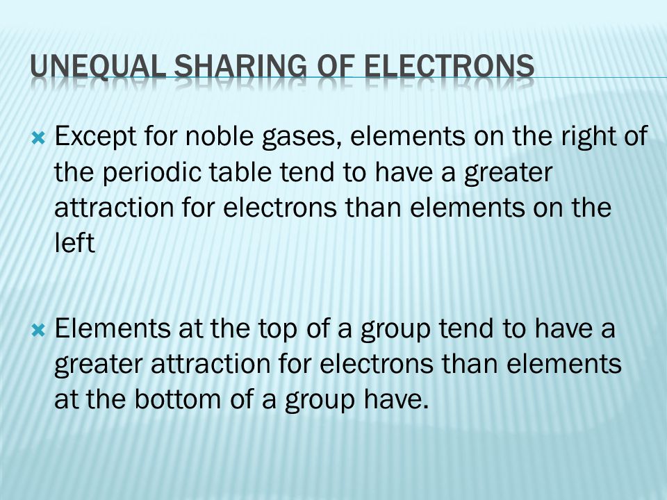 Unequal sharing of electrons