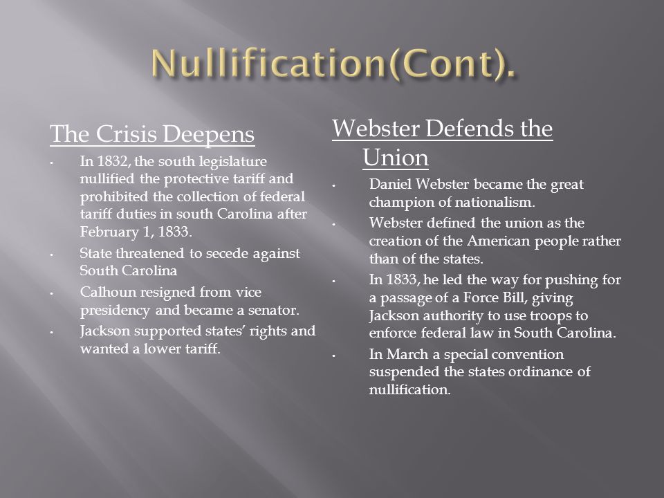 Nullification(Cont). Webster Defends the Union The Crisis Deepens