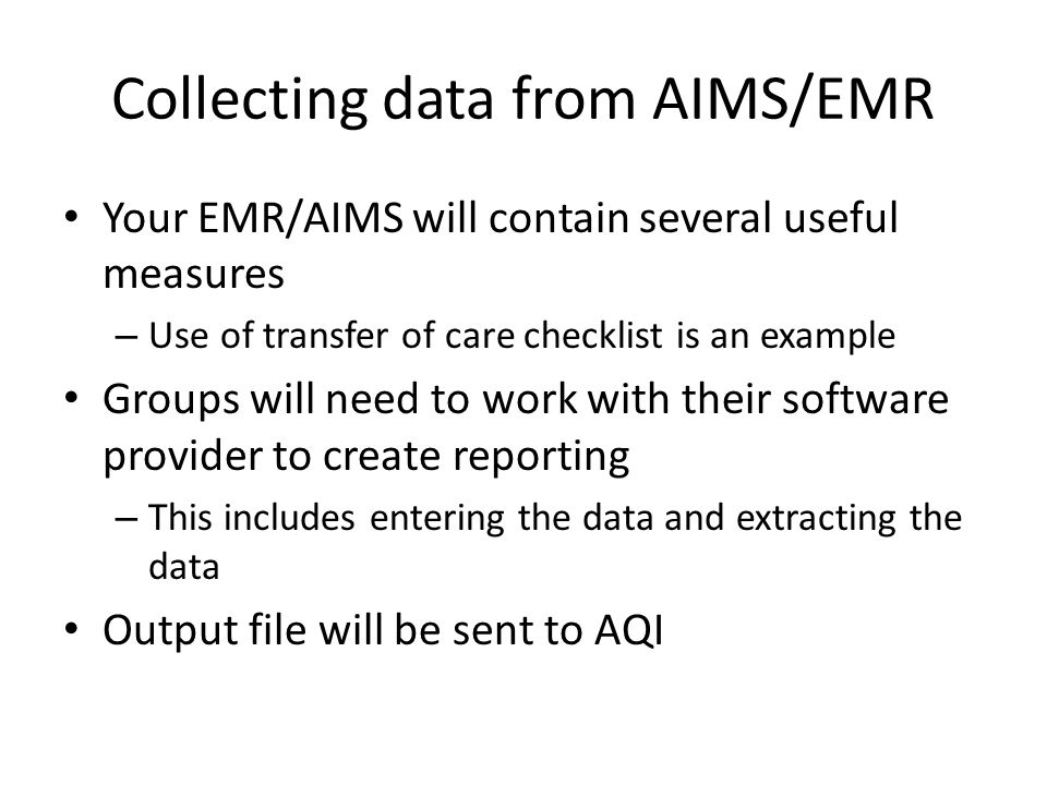 Collecting data from AIMS/EMR