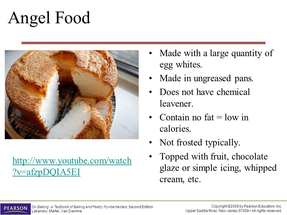 Angel Food Made with a large quantity of egg whites.