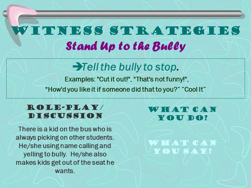 Witness Strategies Stand Up to the Bully