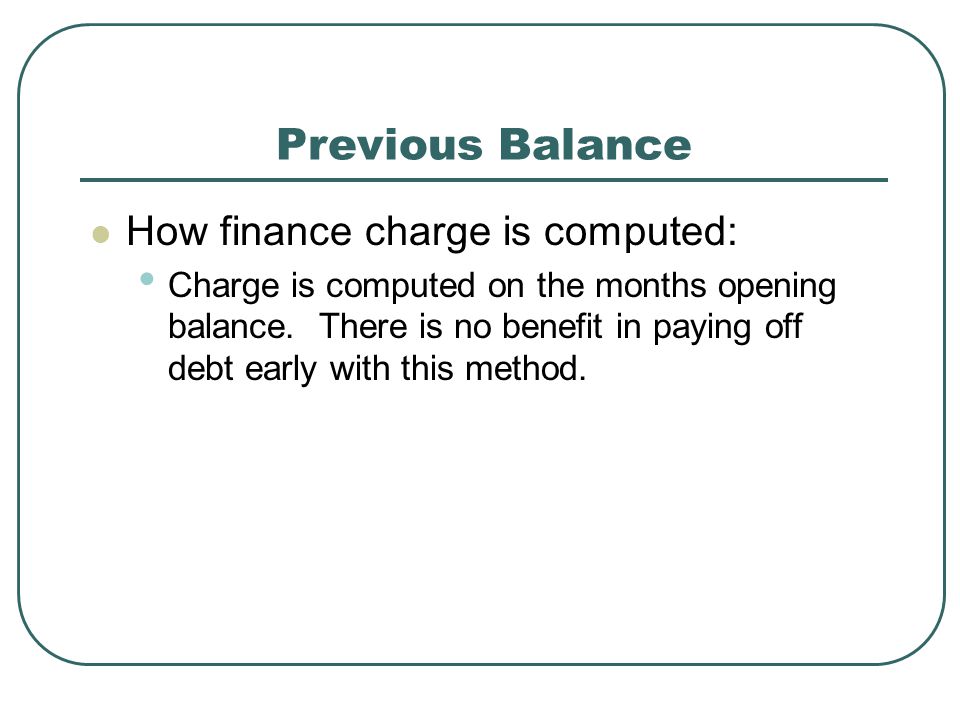 Previous Balance How finance charge is computed: