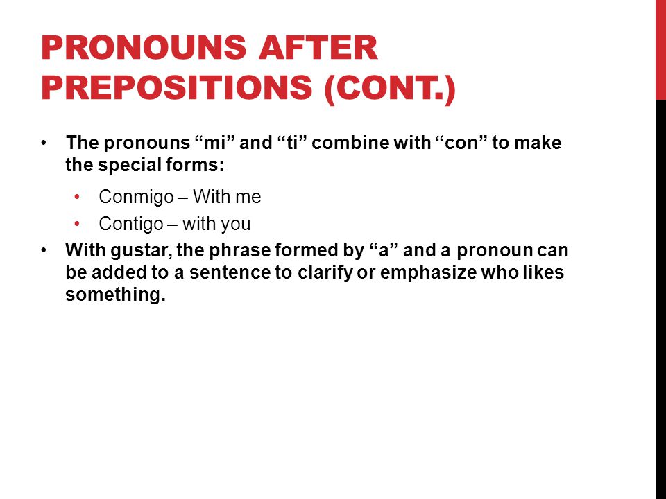 Pronouns after prepositions (cont.)
