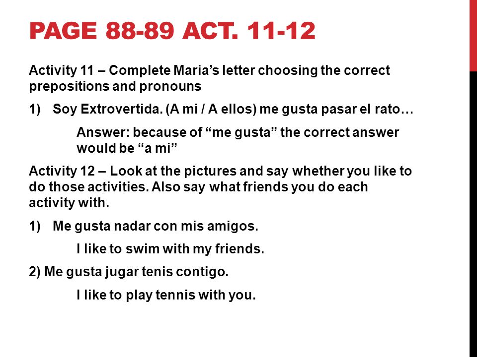 Page act Activity 11 – Complete Maria’s letter choosing the correct prepositions and pronouns.