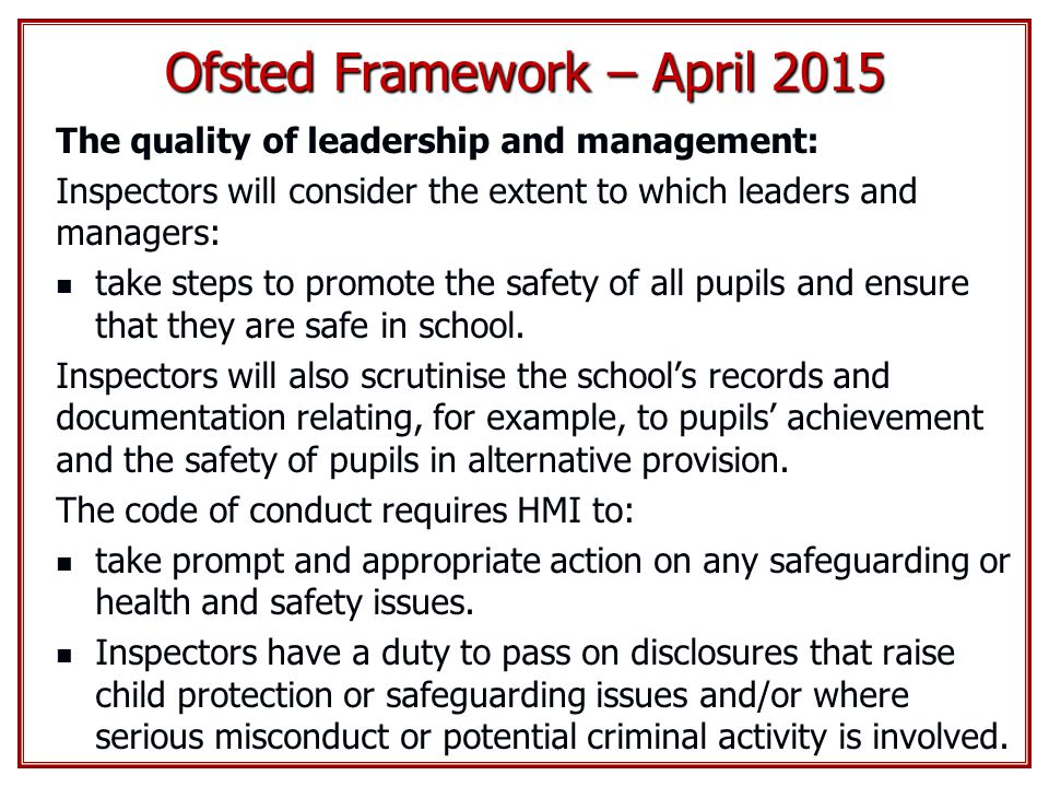 Ofsted Framework – April 2015