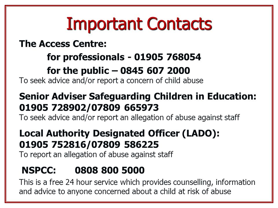 Important Contacts The Access Centre: for professionals