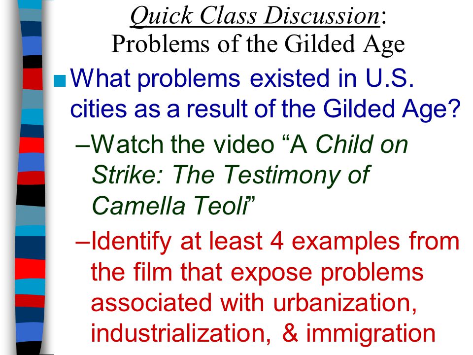 Quick Class Discussion: Problems of the Gilded Age