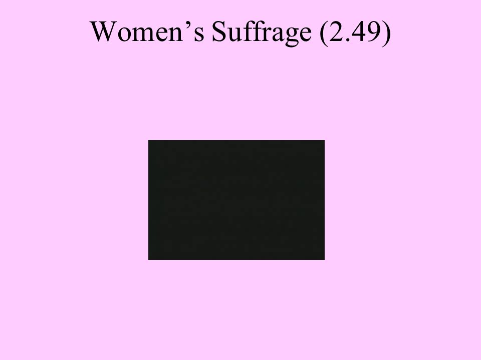 Women’s Suffrage (2.49)