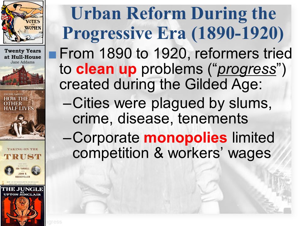 Urban Reform During the Progressive Era ( )