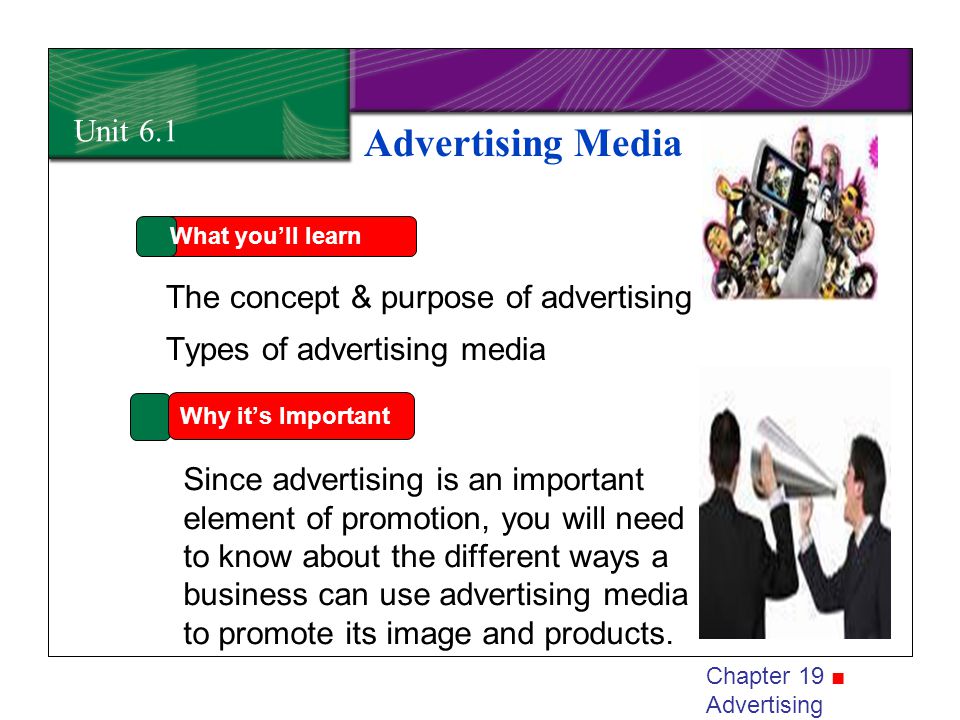 Advertising Media Unit 6.1 The concept & purpose of advertising