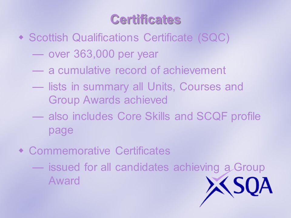 Certificates Scottish Qualifications Certificate (SQC)