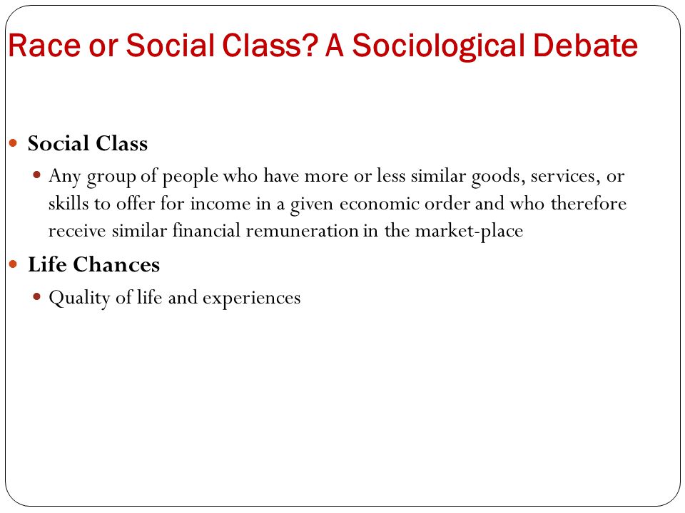 Race or Social Class A Sociological Debate