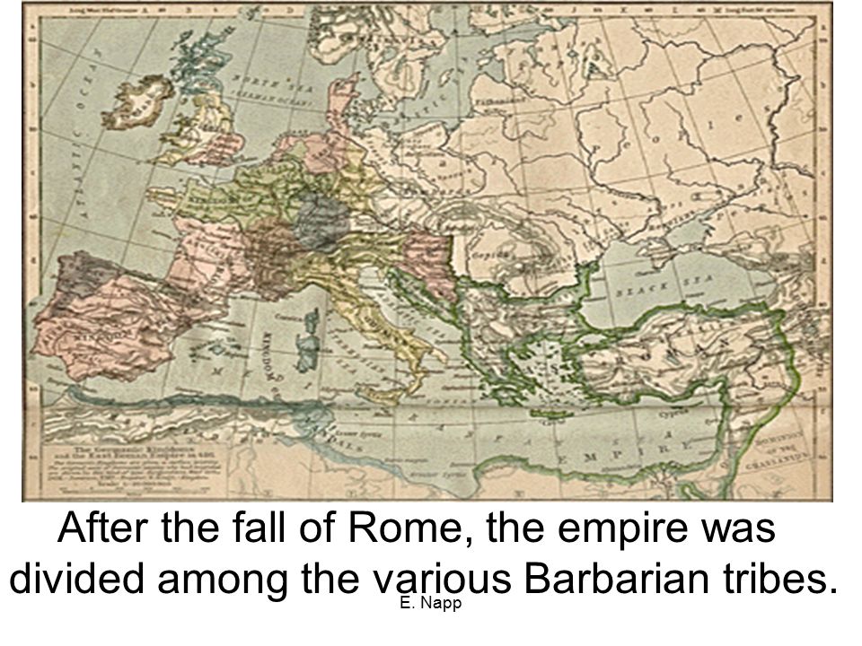 After the fall of Rome, the empire was