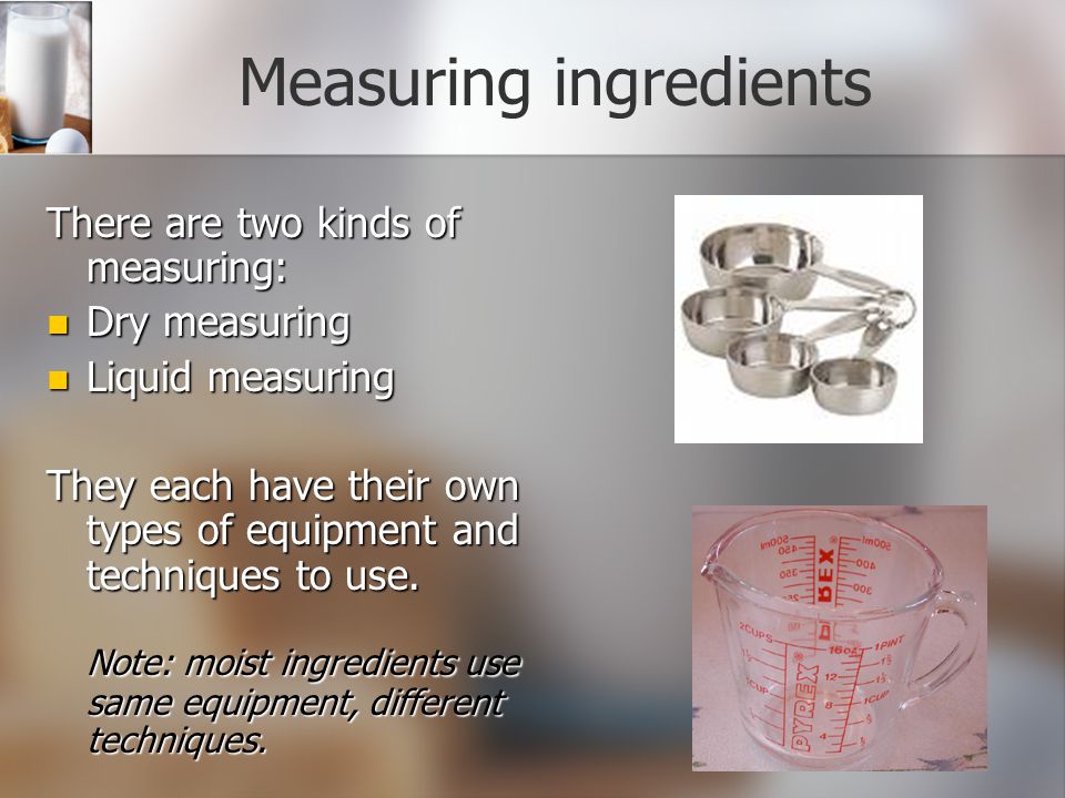 Measuring ingredients
