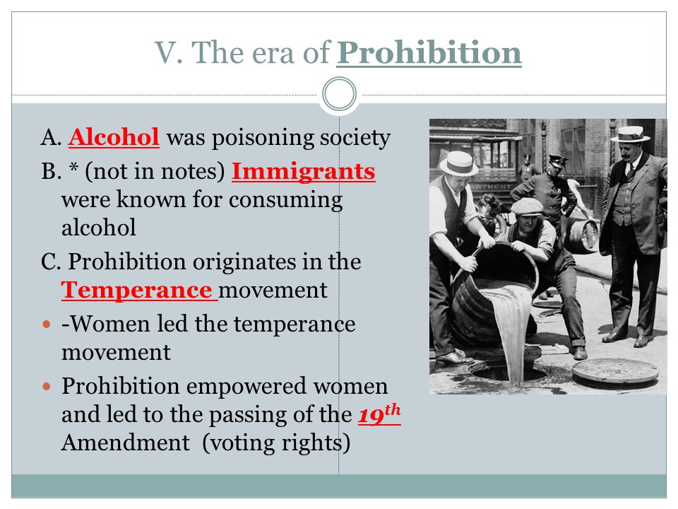 V. The era of Prohibition