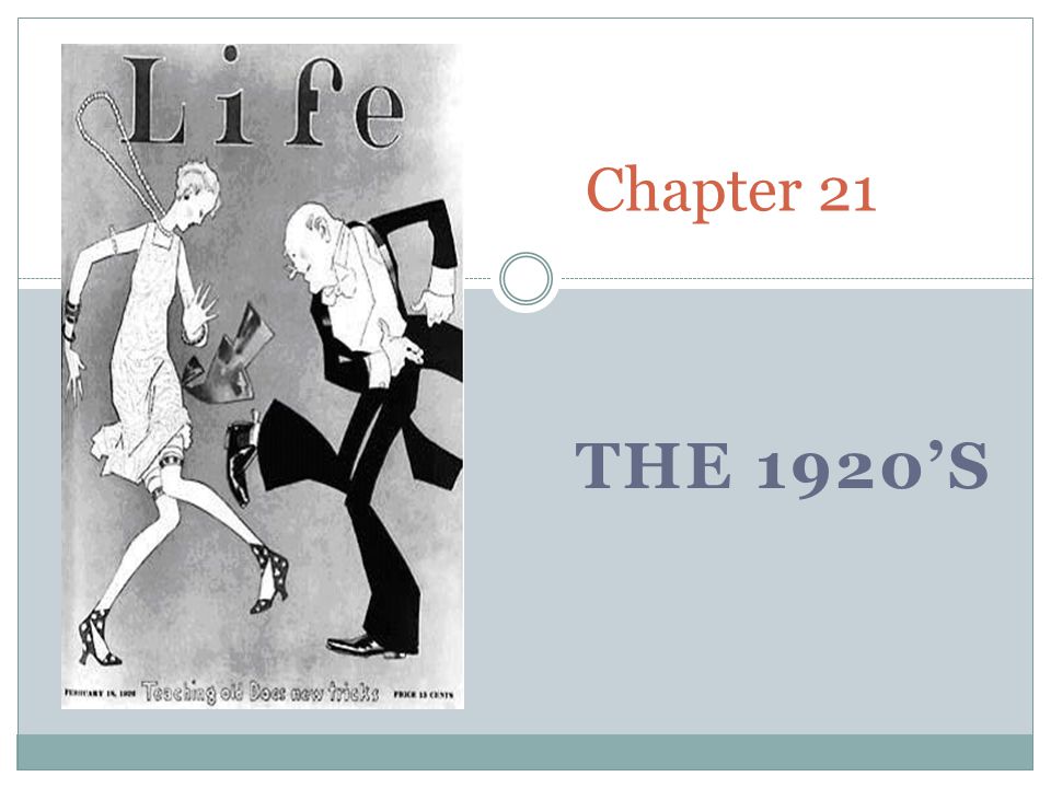 Chapter 21 The 1920’s