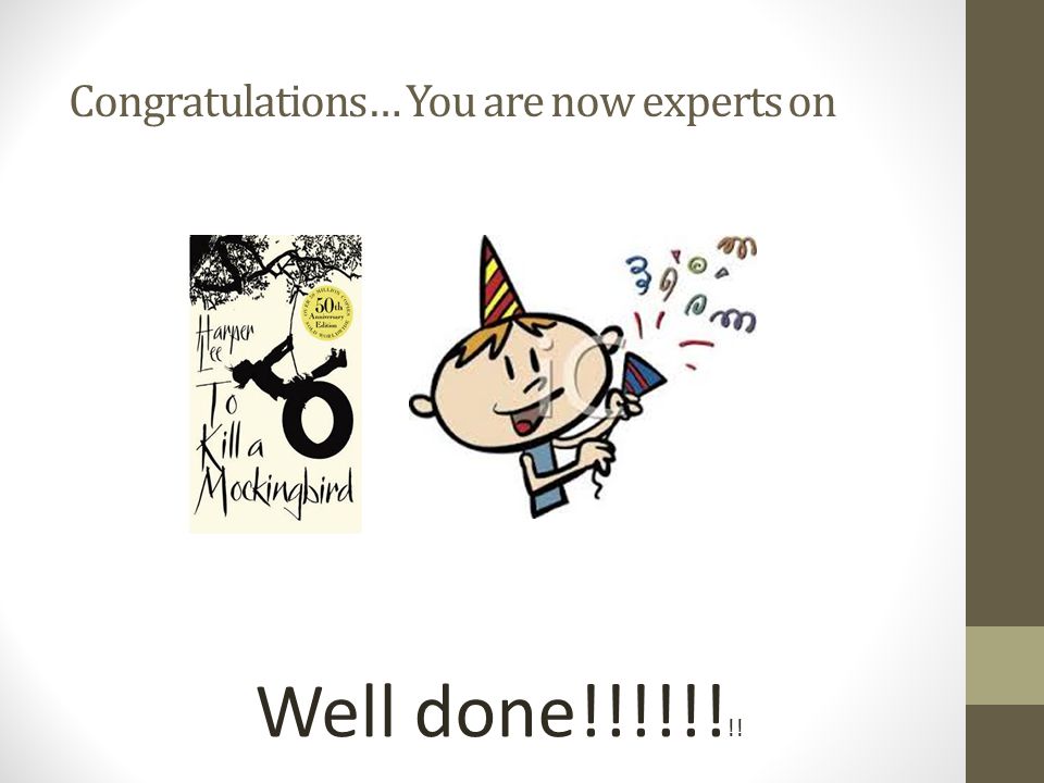 Congratulations… You are now experts on