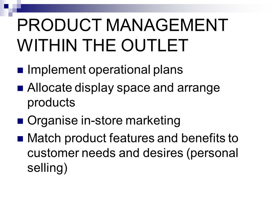 PRODUCT MANAGEMENT WITHIN THE OUTLET