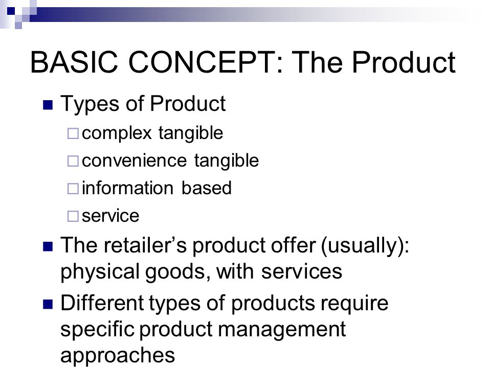 BASIC CONCEPT: The Product