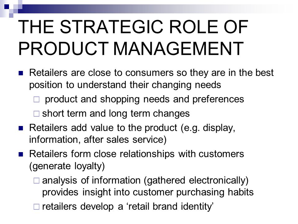 THE STRATEGIC ROLE OF PRODUCT MANAGEMENT