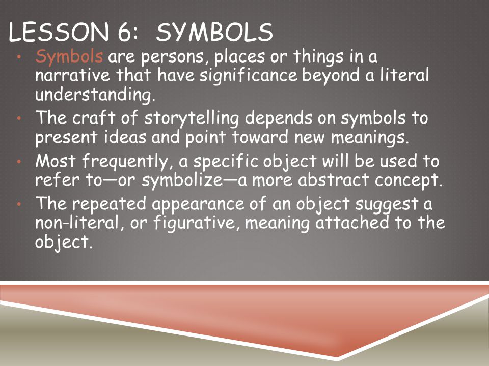 Lesson 6 Symbols Symbols Are Persons Places Or Things In A