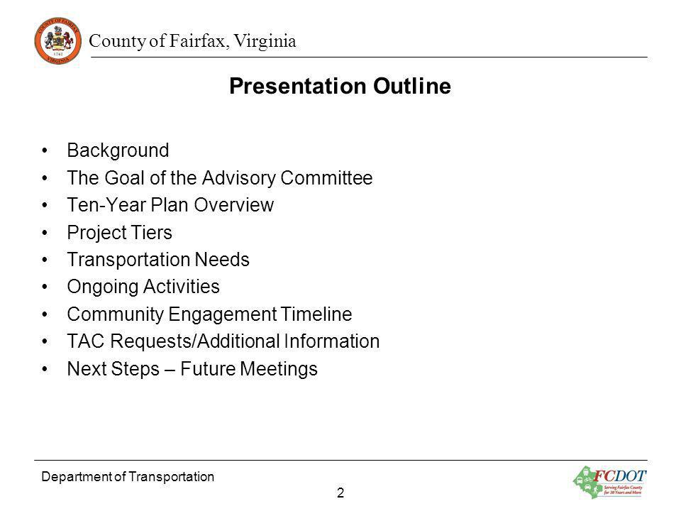 Presentation Outline Background The Goal of the Advisory Committee