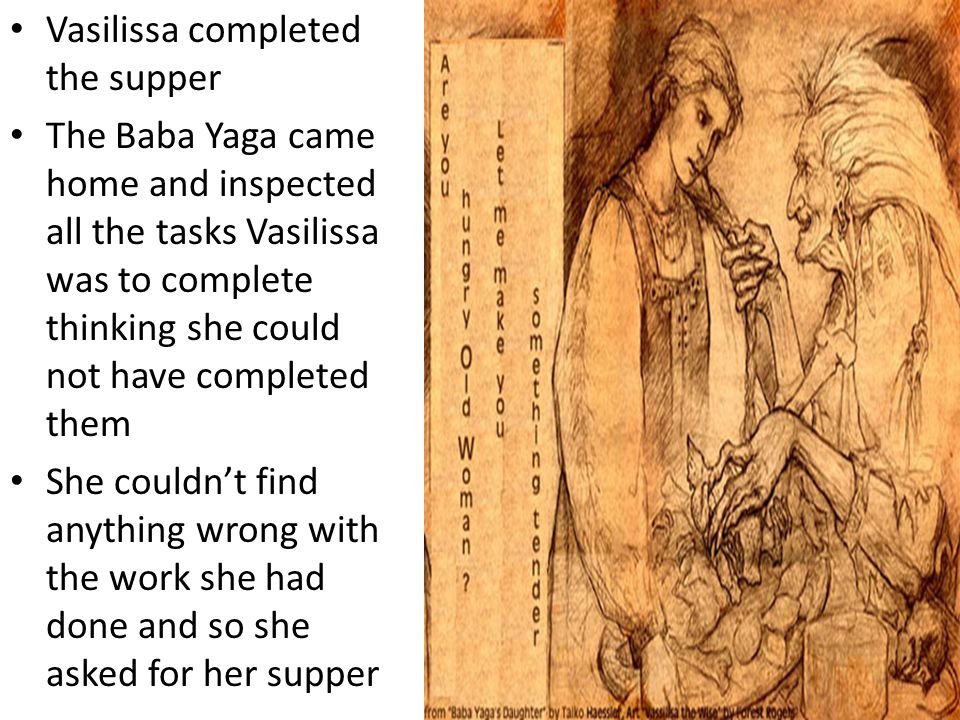 Vasilissa completed the supper