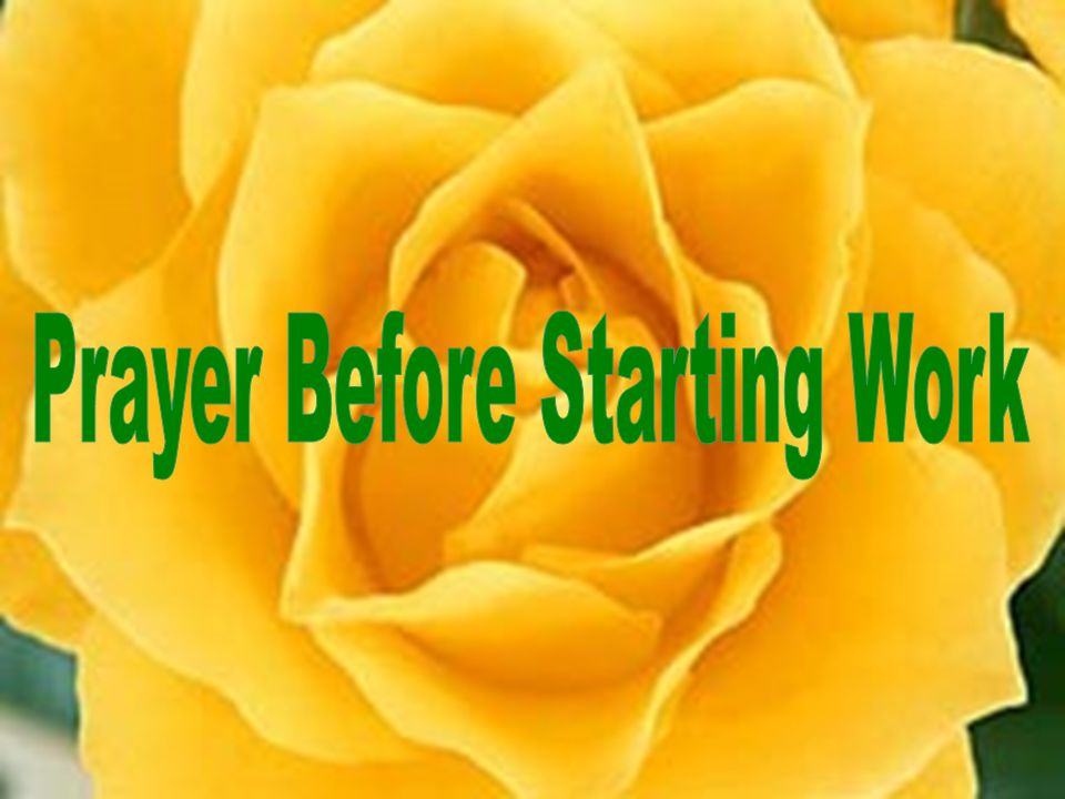 Prayer Before Starting Work